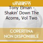 Tony Elman - Shakin' Down The Acorns, Vol Two cd