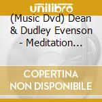 (Music Dvd) Dean & Dudley Evenson - Meditation Moods cd