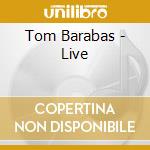 Tom Barabas - Live cd