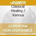 Classical Healing / Various cd
