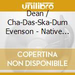 Dean / Cha-Das-Ska-Dum Evenson - Native Healing cd