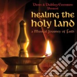 Dean & Dudley Evenson - Healing The Holy Land: A Musical Journey Of Faith