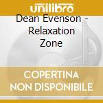 Dean Evenson - Relaxation Zone cd