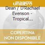 Dean / D'Rachael Evenson - Tropical Relaxation cd