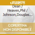 Dean / Heaven,Phil / Johnson,Douglas Evenson - Earth Within cd
