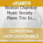 Boston Chamber Music Society - Piano Trio In B Op. 8