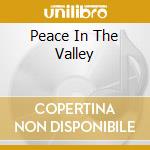 Peace In The Valley cd musicale di Steve Wingfield