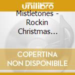 Mistletones - Rockin Christmas Party cd