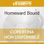 Homeward Bound cd