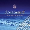 Dream Surf: Ocean Waves For Relaxation cd