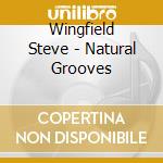 Wingfield Steve - Natural Grooves cd