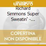 Richard Simmons Super Sweatin' - Classical Chillout cd