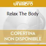 Relax The Body cd