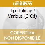 Hip Holiday / Various (3-Cd) cd
