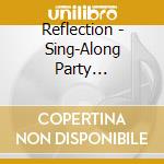 Reflection - Sing-Along Party 2Dp(Engli cd