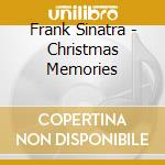 Frank Sinatra - Christmas Memories cd musicale di Frank Sinatra