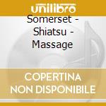 Somerset - Shiatsu - Massage cd