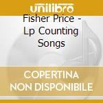 Fisher Price - Lp Counting Songs cd