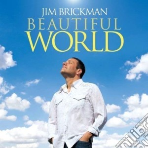 Jim Brickman - Beautiful World (2 Cd) cd musicale di Jim Brickman