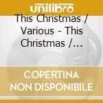 This Christmas / Various - This Christmas / Various cd