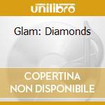 Glam: Diamonds cd