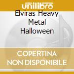 Elviras Heavy Metal Halloween cd