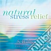 Natural Stress Relief / Various cd musicale di David Bradstreet