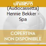 (Audiocassetta) Hennie Bekker - Spa cd