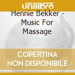 Hennie Bekker - Music For Massage cd