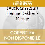 (Audiocassetta) Hennie Bekker - Mirage cd