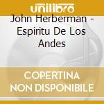 John Herberman - Espiritu De Los Andes cd