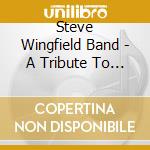 Steve Wingfield Band - A Tribute To Tommy Dorsey - Sentimental cd