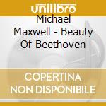 Michael Maxwell - Beauty Of Beethoven cd