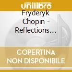 Fryderyk Chopin - Reflections Music Chopin in Harmony with the Sea cd