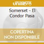 Somerset - El Condor Pasa cd