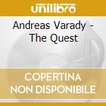 Andreas Varady - The Quest cd