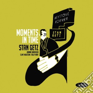 Stan Getz - Moments In Time cd musicale di Stan Getz