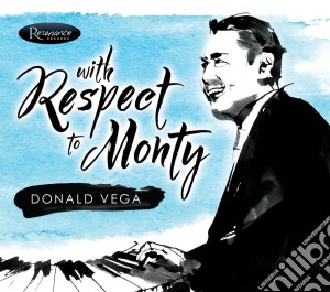Donald Vega - With Respect To Monty cd musicale di Donald Vega