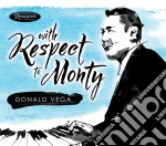 Donald Vega - With Respect To Monty cd