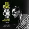Bill Evans - Some Other Time (2 Cd) cd musicale di Bill Evans