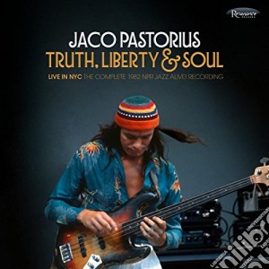 Jaco Pastorius - Truth Liberty & Soul (2 Cd) cd musicale di Jaco Pastorius
