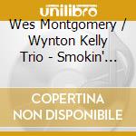Wes Montgomery / Wynton Kelly Trio - Smokin' In Seattle cd