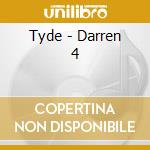 Tyde - Darren 4 cd musicale di Tyde