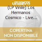 (LP Vinile) Los Hermanos Cosmico - Live At Pappy + Harriet'S (3Lp) (Rsd 2024) lp vinile