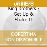 King Brothers - Get Up & Shake It cd