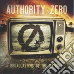 Authority Zero - Broadcasting To The Nations cd