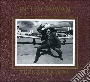 Peter Rowan & Jerry Garcia - Texican Badman cd musicale di Peter rowan & jerry