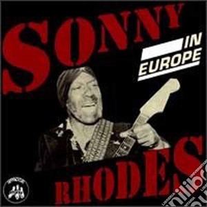 Sonny Rhodes - In Europe cd musicale di Rhodes Sonny