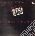 Greg Harris - Things Change cd