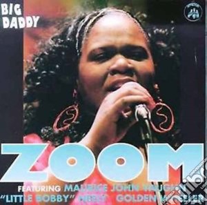 Zoom - Big Daddy cd musicale di Zoom